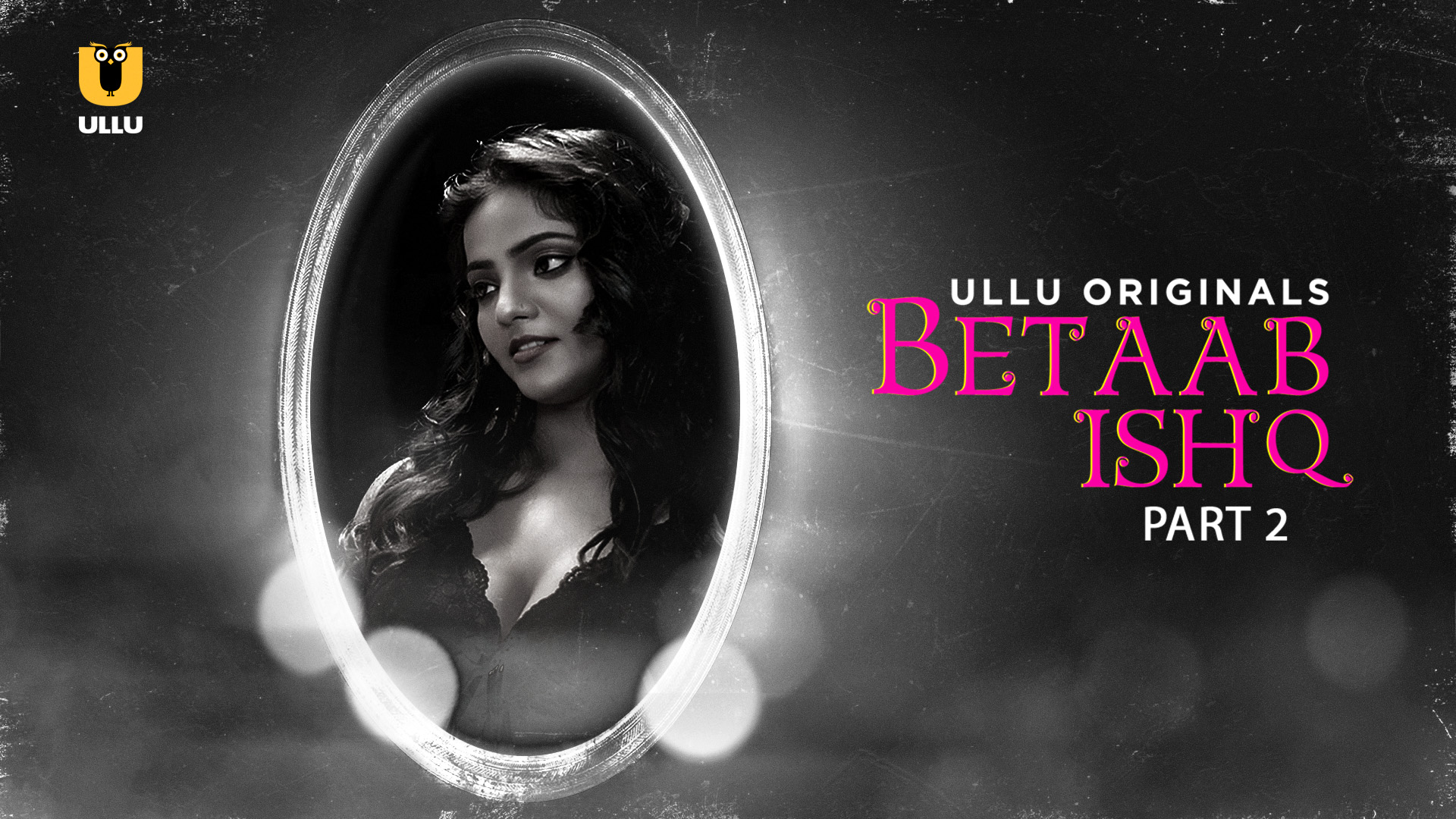 Betaab Ishq Part 2 Ullu